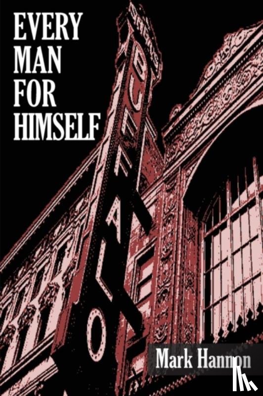 Hannon, Mark J - Every Man for Himself