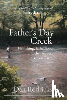 Rodricks, Dan - Father's Day Creek