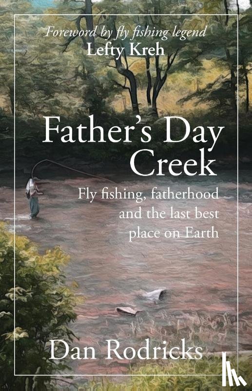 Rodricks, Dan - Father's Day Creek