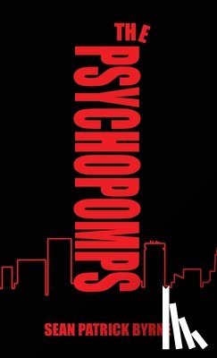 Byrne, Sean Patrick - The Psychopomps