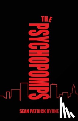 Byrne, Sean Patrick - The Psychopomps