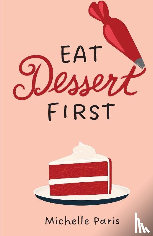 Paris, Michelle - Eat Dessert First
