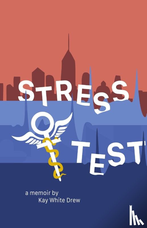 White Drew, Kay - Stress Test