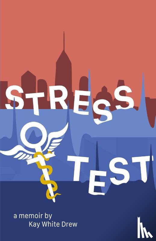 White Drew, Kay - Stress Test