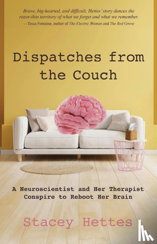 Hettes, Stacey - Dispatches from the Couch