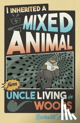 Martin, Richard - I Inherited a Mixed Animal from Uncle Living in Woods