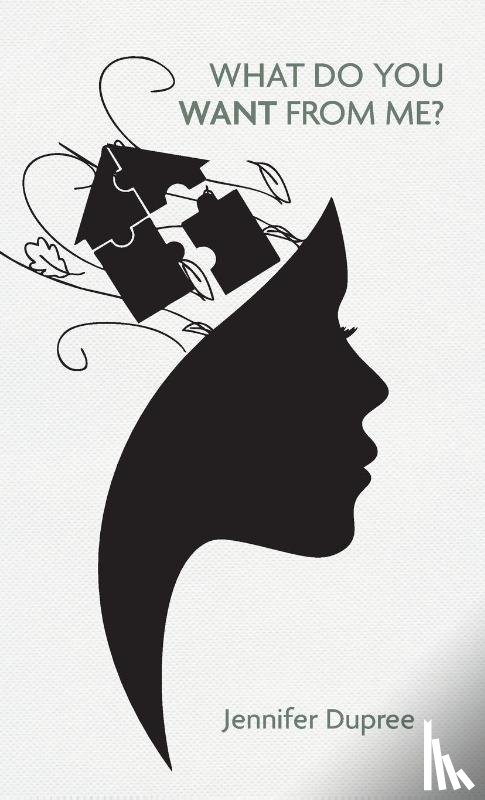 Dupree, Jennifer - What Do You Want From Me?