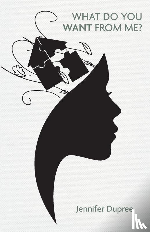 Dupree, Jennifer - What Do You Want From Me?