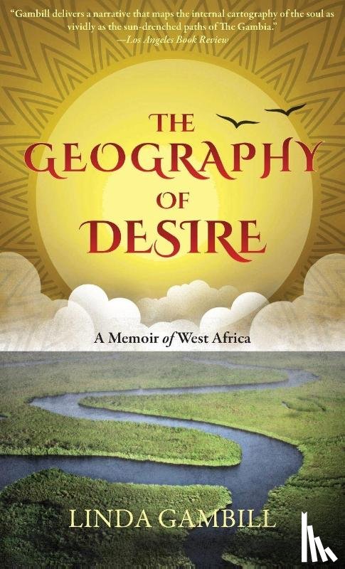 Gambill, Linda - The Geography of Desire