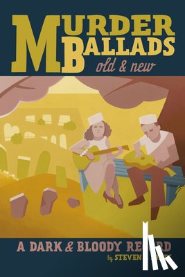 Jones, Steven L - Murder Ballads Old & New