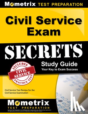 Mometrix Civil Service Test Team - Civil Service Exam Secrets Study Guide: Civil Service Test Review for the Civil Service Examination