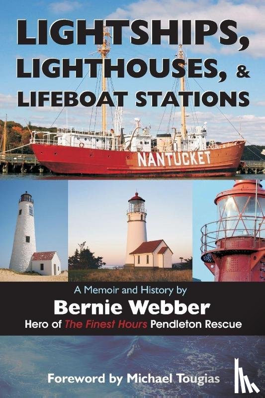 Webber, Bernie - Lightships, Lighthouses, and Lifeboat Stations