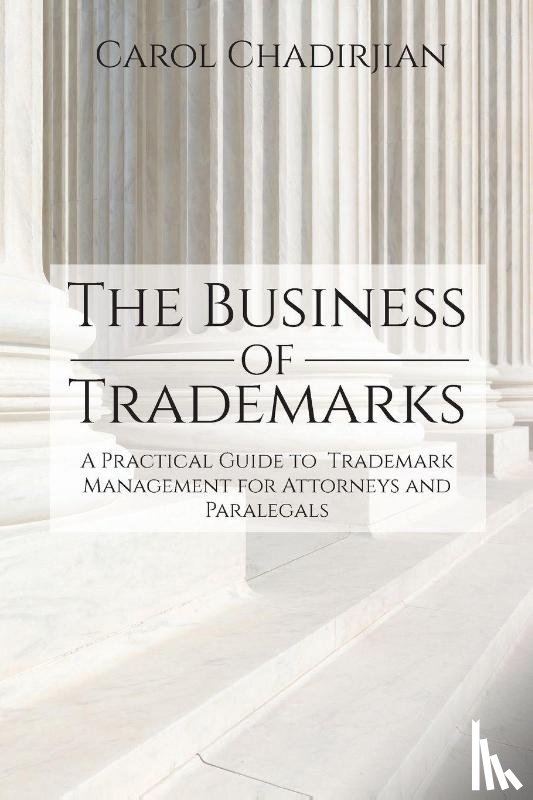 Chadirjian, Carol - The Business of Trademarks
