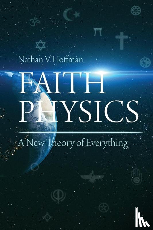 Hoffman, Nathan V - Faith Physics