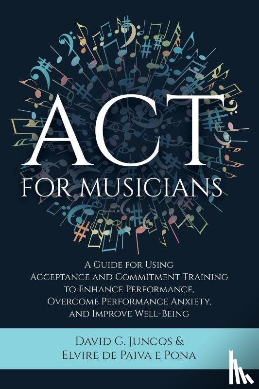 Juncos, David G, de Paiva E Pona, Elvire - ACT for Musicians