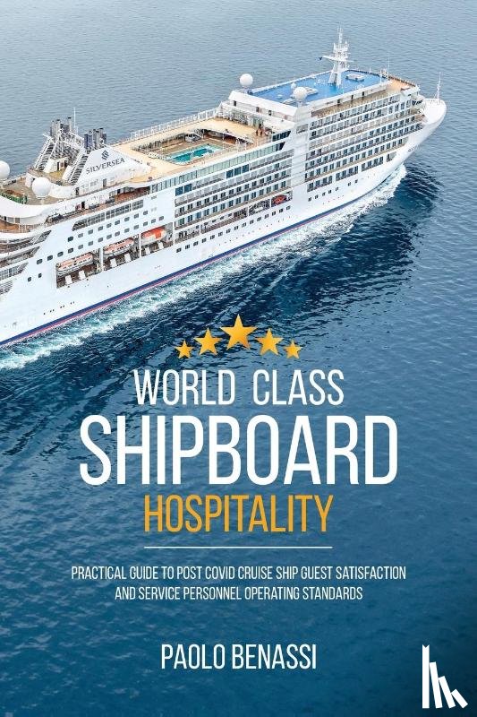 Benassi, Paolo - World Class Shipboard Hospitality