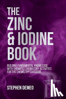 Demeo, Stephen - The Zinc and Iodine Book