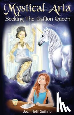 Guthrie, Jean Neff Neff - Mystical Aria (Vol 1): Seeking the Gallion Queen