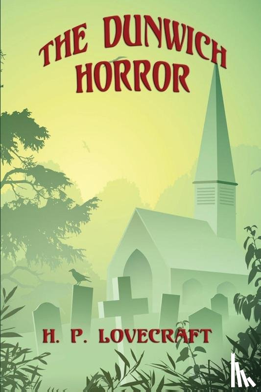 Lovecraft, H P - The Dunwich Horror