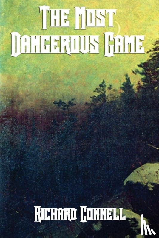 Connell, Richard - The Most Dangerous Game