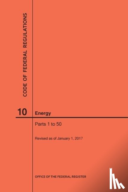 Nara - Code of Federal Regulations Title 10, Energy, Parts 1-50, 2017