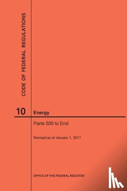 Nara - Code of Federal Regulations Title 10, Energy, Parts 500-End, 2017
