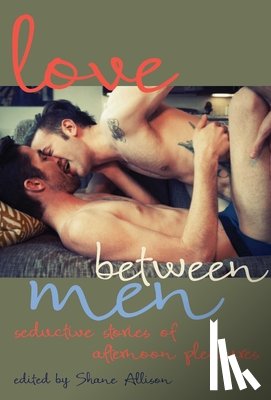 Shane (Shane Allison) Allison - Love Between Men