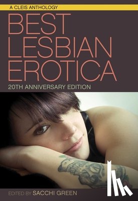 Sacchi (Sacchi Green) Green - The Best Lesbian Erotica of the Year - 20th Anniversary Edition