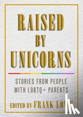 Frank (Frank Lowe) Lowe - Raised by Unicorns