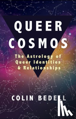 Colin (Colin Bedell) Bedell - Queer Cosmos