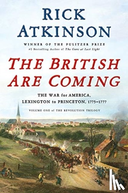 Atkinson, Rick - The British Are Coming