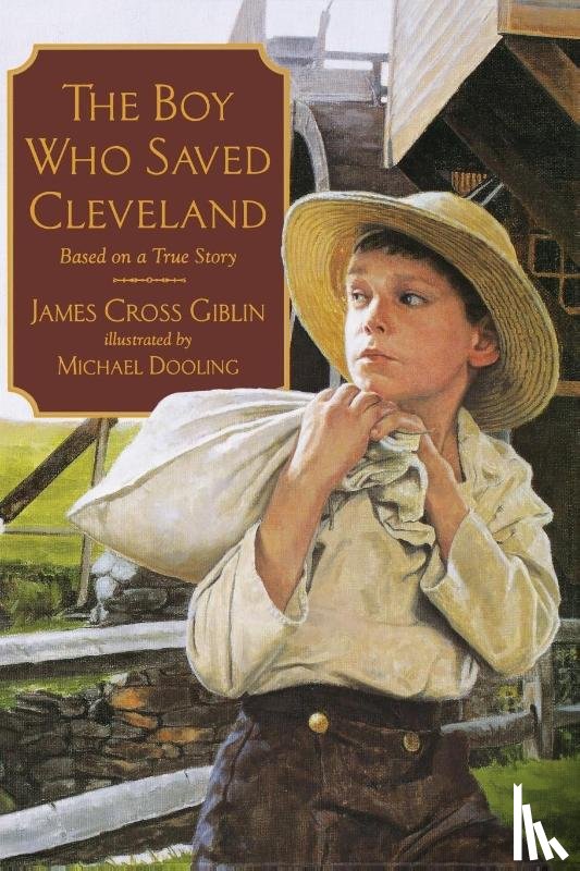 Giblin, James Cross - The Boy Who Saved Cleveland