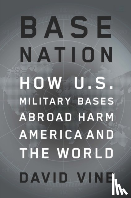 Vine, David - Vine, D: Base Nation