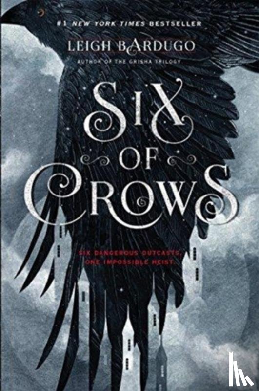 Leigh Bardugo - Six of Crows