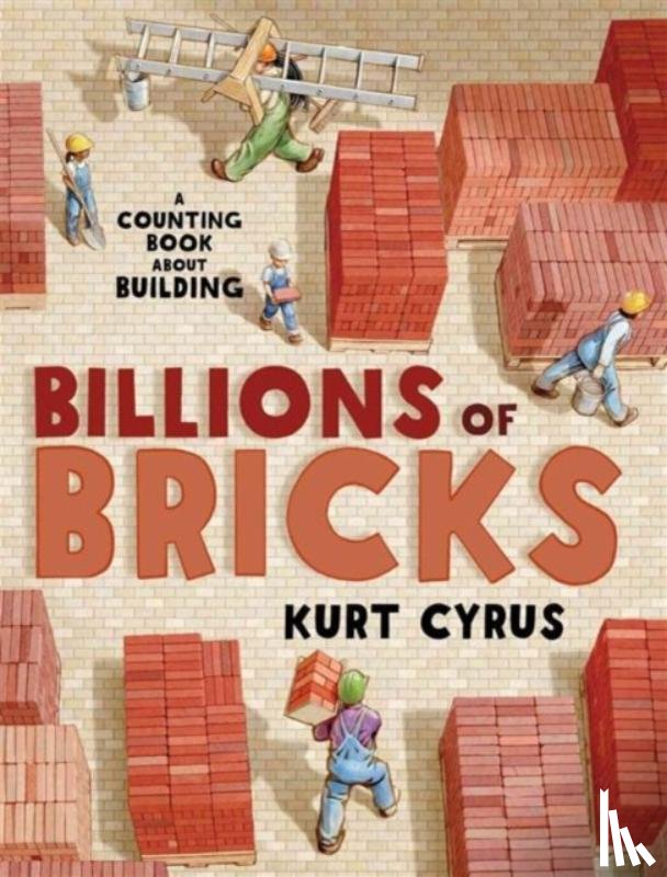 Cyrus, Kurt - Billions of Bricks