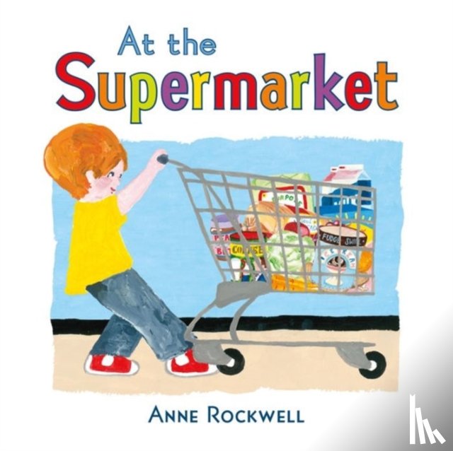 Rockwell, Anne - At the Supermarket