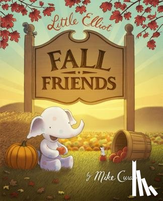 Curato, Mike - Little Elliot, Fall Friends