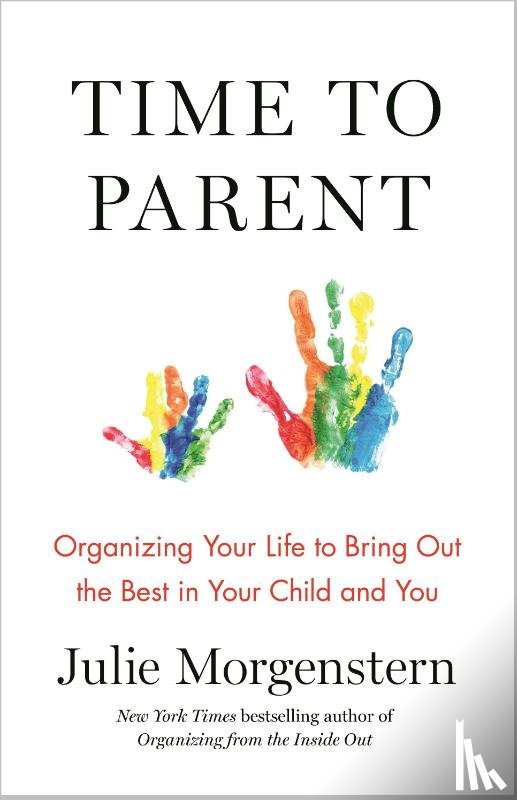 Morgenstern, Julie - Time to Parent