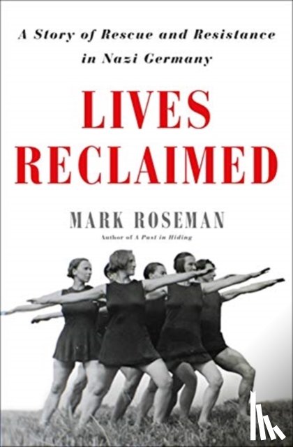 Roseman, Mark - Lives Reclaimed