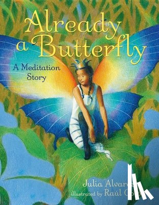 Alvarez, Julia - Already a Butterfly