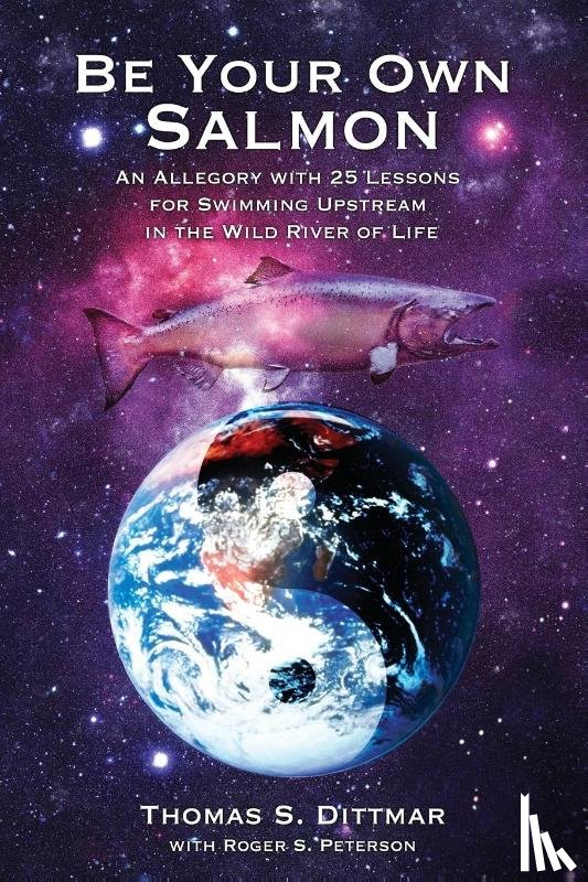 Dittmar, Thomas S - Be Your Own Salmon