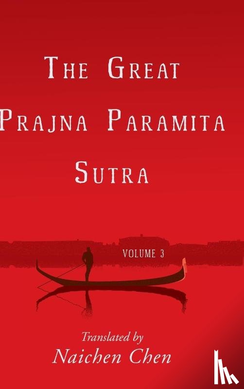 - The Great Prajna Paramita Sutra, Volume 3