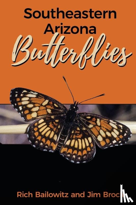 Bailowitz, Rich, Brock, Jim - Southeastern Arizona Butterflies