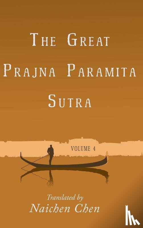  - The Great Prajna Paramita Sutra, Volume 4