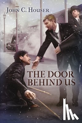 Houser, John C. - The Door Behind Us
