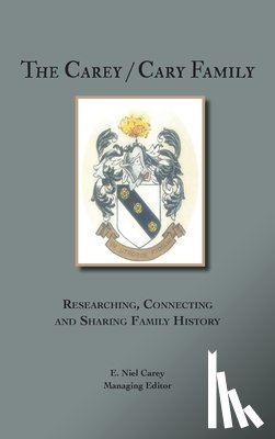 Carey, E. Niel - The Carey/Cary Family: Researching, Connecting and Sharing Family History
