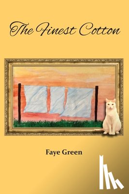 Green, Faye - The Finest Cotton