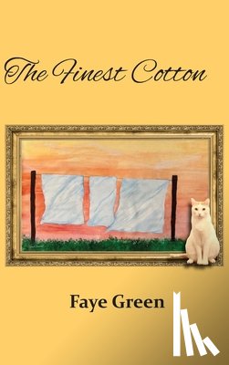 Green, Faye - The Finest Cotton