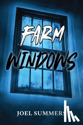 Summers, Joel - Farm Windows