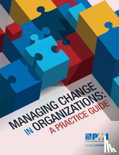 Institute, Project Management - Managing Change in Organizations